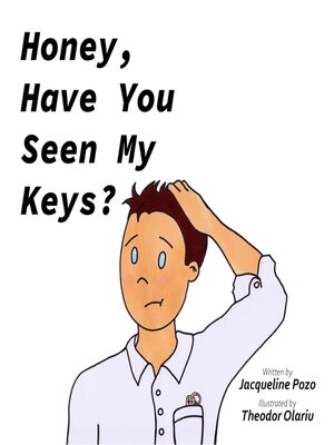 cover image of Honey, Have You Seen My Keys?